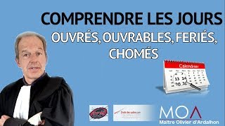 Jours ouvrés, ouvrables, fériés, chomés