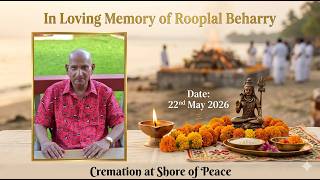 Rooplal Beharry (cremation at Shore of Peace)