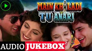 Main Khiladi Tu Anari All Song ।।Audio Jukebox