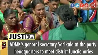 ADMK's general secretary Sasikala at the party headquarters to meet district functionaries