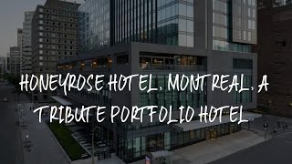 HONEYROSE Hotel, Montreal, a Tribute Portfolio Hotel Review - Montreal , Canada