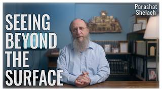 Parashat Shelach 5786 | The Edge of Consciousness