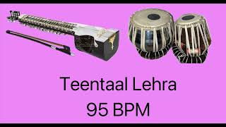 Teentaal Lehra 95 Bpm C# on Dilruba by Sandeep Singh, Nagma for Tabla Practice