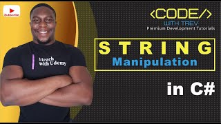 String Manipulation in C# | Trevoir Williams