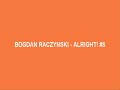 bogdan raczynski ‎ alright part 8