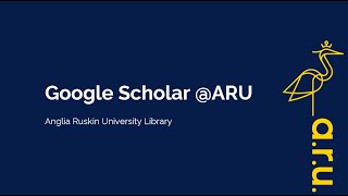 Google Scholar at ARU
