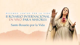 Rosario Internacional para Mayores - Recemos juntos por la VIDA