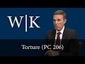 California Torture Laws (PC 206)