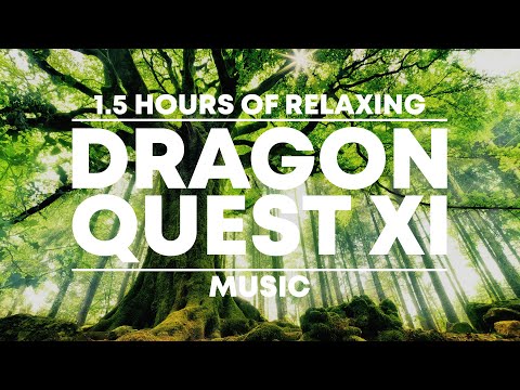 1.5 Hours of Relaxing 'Dragon Quest XI' Music