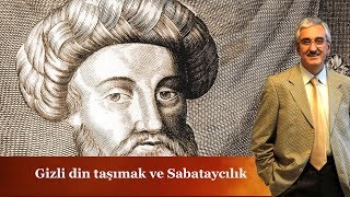 Gizli din taşımak ve Sabataycılık - Dönmeler - Ekrem Buğra Ekinci