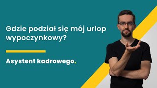 Zmniejszenie wymiaru urlopu wypoczynkowego | Asystent kadrowego