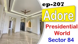 Adore Presidential World sector 84  | s1ep207 | properties in faridabad