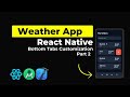 React Native Weather App Tutorial | Bottom Tabs Customization Project | Build Weather App | Part-2