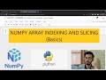Numpy Basics [3] | Numpy Array Indexing and Slicing