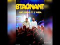 Mac MjaYz Ft J Kaida - Stagnant. (Mubby X & J Kaida Prod)