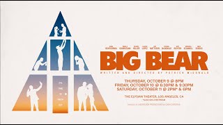 BIG BEAR - A New Comedy About Friend Groups by Patrick McDonald (LIVE PERFORMANCE PRO-SHOT)