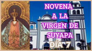 Novena a la Virgen de Suyapa - día 7