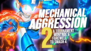 Mechanical Aggression 2 - A Tournament Montage \u0026 Farewell to Smash 4!