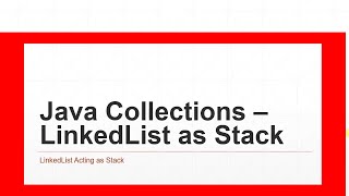 Java Collections - LinkedList as Stack | Java Tutorial Part 1 #019