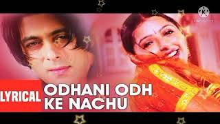 Odhani Odh Ke Nachu Video Song I Tere Naam I Salman Khan, Bhoomika Chawla