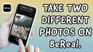 How To Take Two Different Photos On BEREAL (NEW)