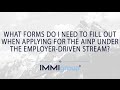 What forms do I need to fill out when applying for the AINP under the Employer Driven stream?