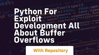 Python for exploit development All about buffer overflows