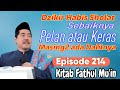 Dzikir habis Sholat; Sebaiknya Keras atau Pelan °Eps 214 Kitab Fathul Muin | KH Fakhruddin AlBantani