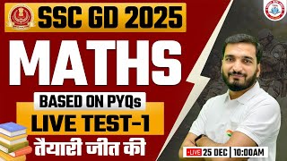 SSC GD 2025 | SSC GD Maths PYQs, Maths Live Test #01, SSC GD Maths, Maths By Gyanendra Sir