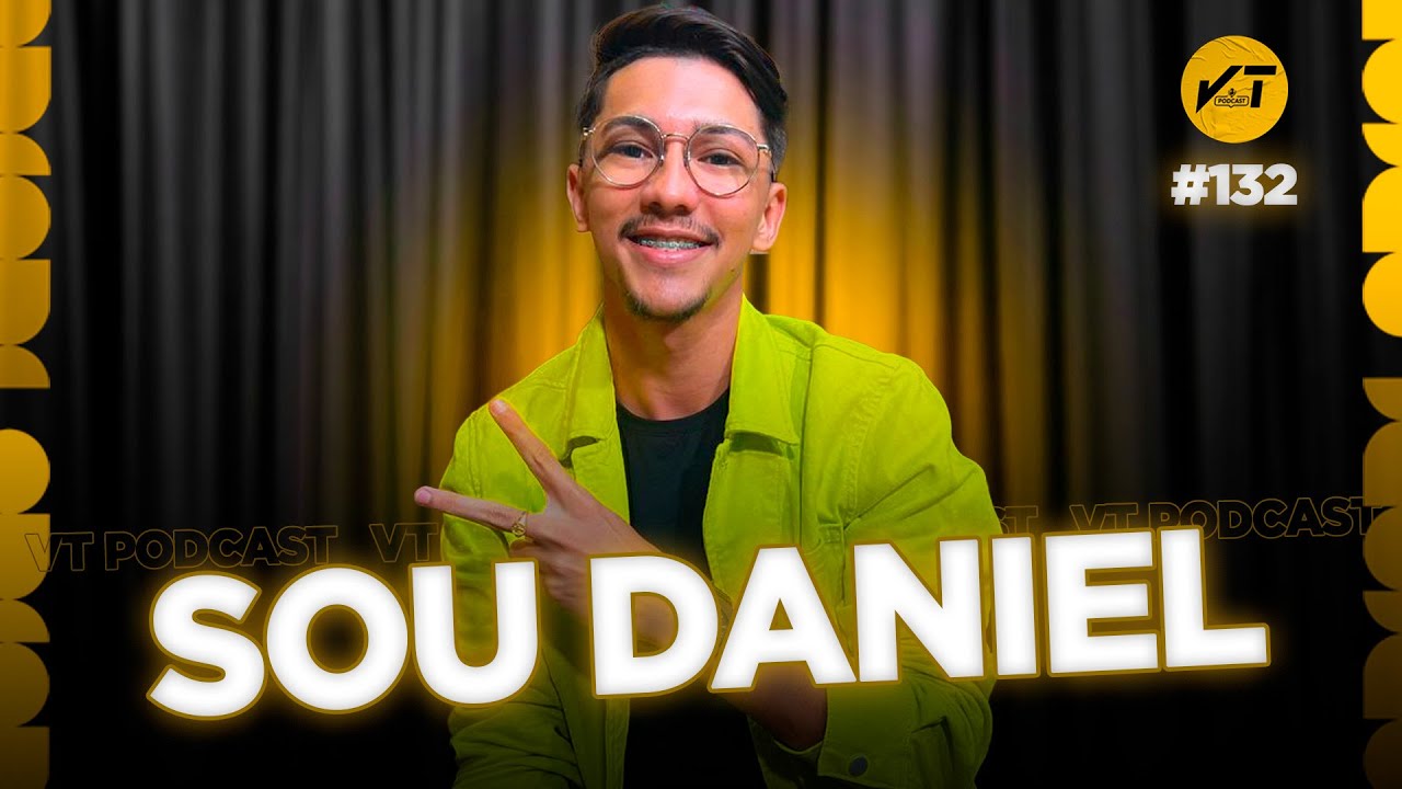 Sou Daniel Influencer Vt Podcast 132 Youtube Music