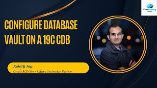 How to configure Database Vault on a 19c CDB