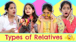 TYPES of RELATIVES ... | #RolePlay #Sketch #ShrutiArjunAnand #Anaysa #MyMissAnand