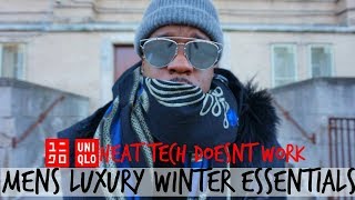 UNIQLO HEAT TECH DOESN'T WORK| Men's Luxury Winter Essentials feat. Saint Laurent, Hermes \u0026 More!!