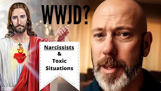 What Would Jesus Do About Narcissists?