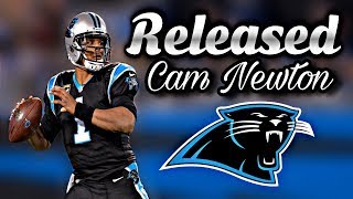 Carolina Panthers release QB Cam Newton