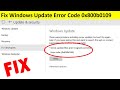 How to Fix Some Update Files Aren’t Signed Correctly Error Code 0x800b0109