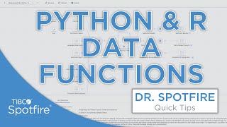 Python and R in Spotfire | New Data Functions UX in Spotfire 11+
