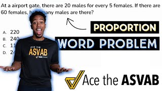 ASVAB Arithmetic Reasoning - Proportion Word Problem - Practice Test Question Walkthrough!