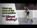 What are some of the prerequisite skate skills needed to safely start learning how to wizard skate?