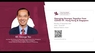 Policy Dialogue: Emerging stronger together from COVID-19 - Hong Kong \u0026 Singapore - Keynote Speech