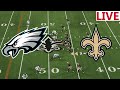 🔴LIVE 🔴Philadelphia Eagles  VS New Orleans Saints /NFL WEEK 3 /NFL SEASON/ Madden NFL