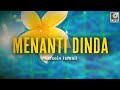 Hussein Ismail - Menanti Dinda (Official Lyric Video)