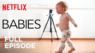 Babies | First Steps | FULL EPISODE | Netflix