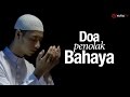 Ceramah Singkat: Doa Penolak Bahaya - Ustadz Ahmad Zainuddin, Lc.