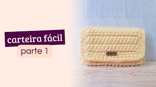 Carteira de crochê com fio de malha fácil para iniciantes - Parte 1 - Destro (crochet purse)