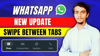 WhatsApp new update || Swipe between tabs update || WhatsApp bottom navigation tabs swipe