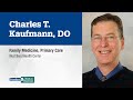 Dr. Charles Kaufmann, family medicine physician