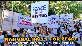 NATIONAL RALLY FOR PEACE in Cagayan de Oro City , Philippines | WALKING TOUR