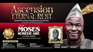 Ascension to Eternal Rest II Late Dr Moses Korede Are