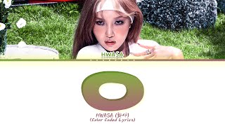 HWASA O Lyrics (Color Coded Lyrics)